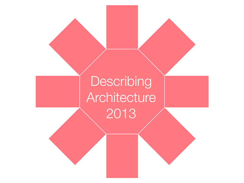Describing Architecture 2013 – Call for Submissions
